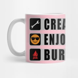 Create, Enjoy, Burn - Burning Man Inspired Mug